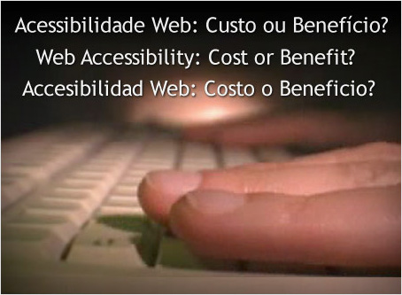 Acessibilidade Web: Custo ou benefício?